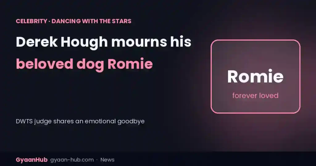 Derek Hough’s Dog Romie Dies: DWTS Judge Shares Emotional Goodbye — “He Held On”