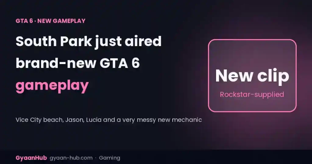 South Park Just Aired Brand-New GTA 6 Gameplay, Supplied by Rockstar: Everything in the Clip